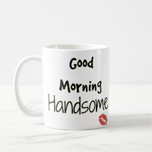 Gifts Boyfriend - Good Morning Handsome Mug