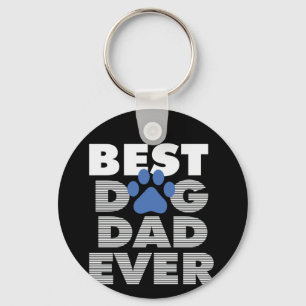 Gifts Dad Best Dog Dad Ever Keychain