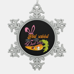 Gifts Dad   Best Rabbit Dad Ever Snowflake Pewter Christmas Ornament