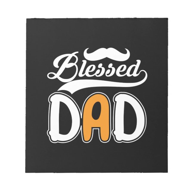 Gifts Dad | Blessed Dad Notepad (Front)
