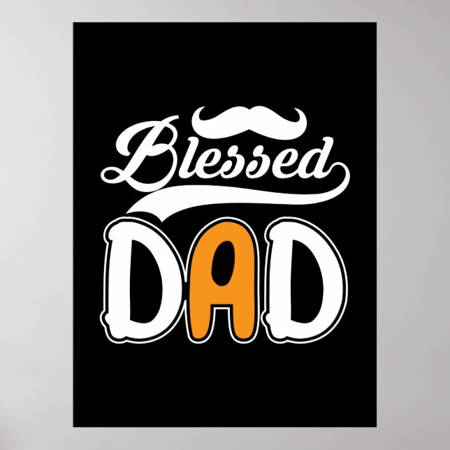 Gifts Dad | Blessed Dad Poster (Front)