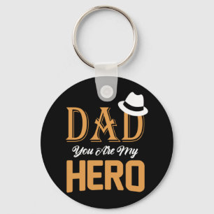 Gifts Dad   Dad You Are My Hero Keychain