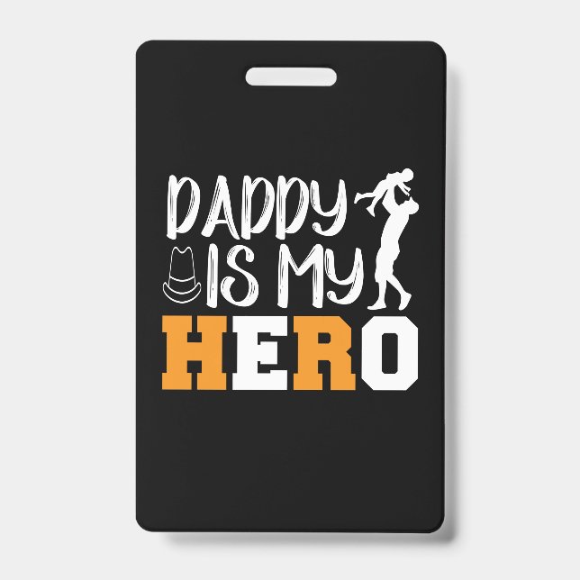 Gifts Dad | Daddy Is My Hero Badge (Front)