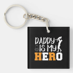 Gifts Dad Daddy Is My Hero Keychain