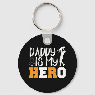 Gifts Dad   Daddy Is My Hero Keychain
