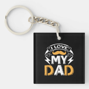 Gifts Dad   I Love My Dad Keychain