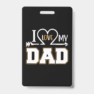 Gifts Dad I Love My Father Badge