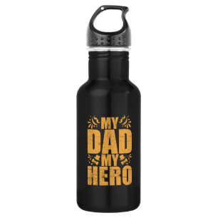 Gifts Dad   My Dad My Hero 532 Ml Water Bottle