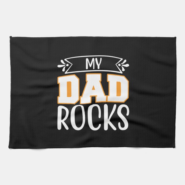 Gifts Dad | My Dad Rocks Kitchen Towel (Horizontal)