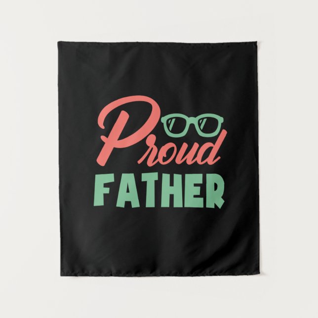 Gifts Dad | Proud Father Tapestry (Front)