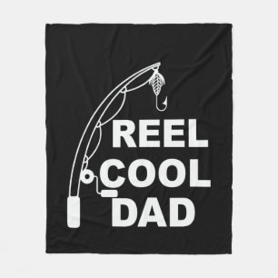 Gifts Dad Reel Cool Dad Fleece Blanket