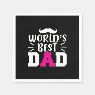 Gifts Dad   World's Best Dad Napkin