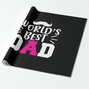 Gifts Dad World's Best Dad Wrapping Paper