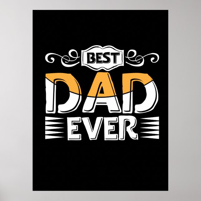 Gifts Father | Best Dad Ever Poster (Front)