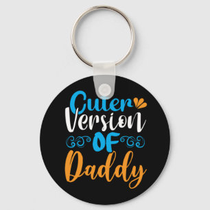 Gifts Father   Cuter Version Of Daddy Keychain
