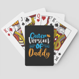 Gifts Father   Cuter Version Of Daddy Playing Cards