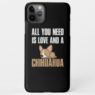 Gifts For Chihuahua Lover Cute Chihuhua Gifts iPhone 11Pro Max Case