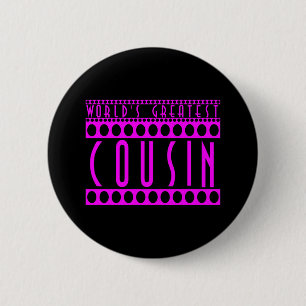 Gifts for Cousins : World's Greatest Cousin 2 Inch Round Button