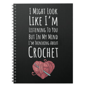 Gifts For Crochet Lovers Crocheting For Her Notebook