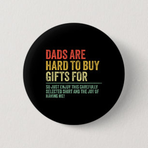 Gifts For Dads Who Are Hard To Buy For Funny Dad F 2 Inch Round Button