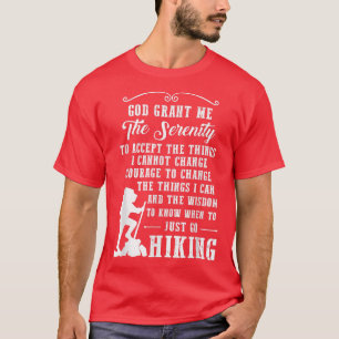 Gifts for hikers serenity prayer hiking t shirt 