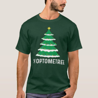 Gifts For Optometrists Optometry Oh Optometree Xma T-Shirt