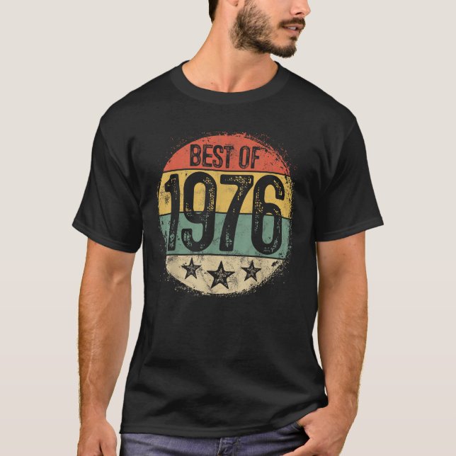 Gifts Men Women Bday Gift Present Born in 1976 T-Shirt (Front)