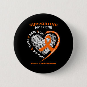 Gifts Products Orange Ms Friend Multiple Sclerosis 2 Inch Round Button