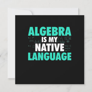 Gifts Teacher Algebra Is My Native Language Holiday Card