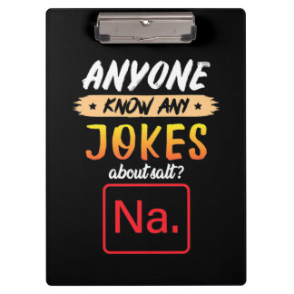 Gifts Teacher | Anyone Know Any Jokes About Salt Clipboard