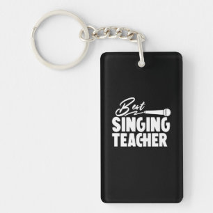 Gifts Teacher Best Singing Teacher Keychain