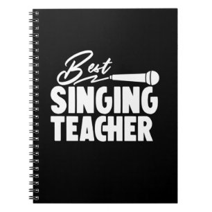 Gifts Teacher Best Singing Teacher Notebook
