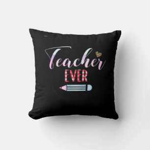 Gifts Teacher Best Teacher Ever Throw Pillow