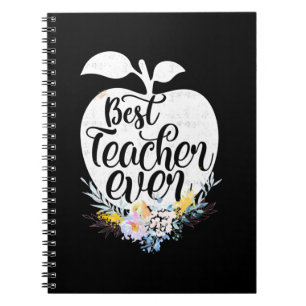 Gifts Teacher Best Teacher Flower Ever Notebook