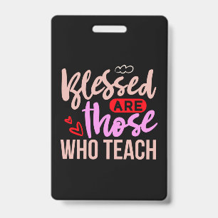 Gifts Teacher   Blessed Are Those Who Teach Badge