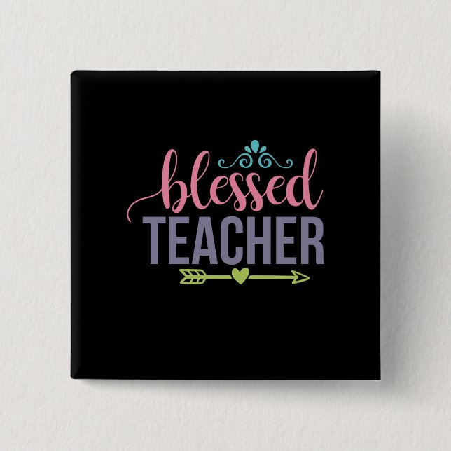 Gifts Teacher | Blessed Teacher 2 Inch Square Button (Front)