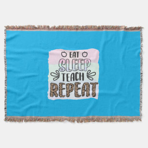 Gifts Teacher   Eat Sleep Teachs Repeat Throw Blanket