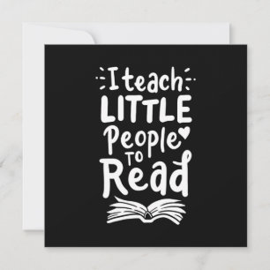 Gifts Teacher   I Teach Little People To Read Invitation