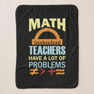 Gifts Teacher Math Teachers Have A Lot of Problems Sherpa Blanket