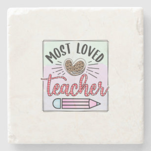 Gifts Teacher   Most Loved Teachers Stone Coaster