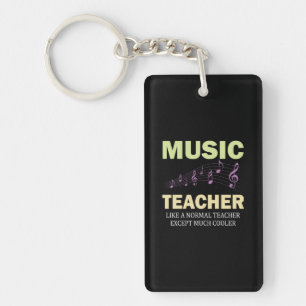 Gifts Teacher Music Teacher Much Cooler Keychain