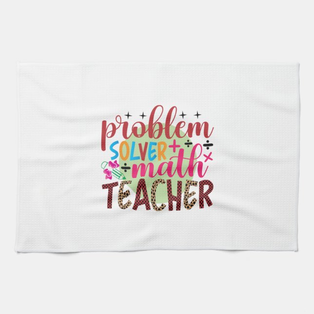 Gifts Teacher | Problem Solver Math Teacher Kitchen Towel (Horizontal)