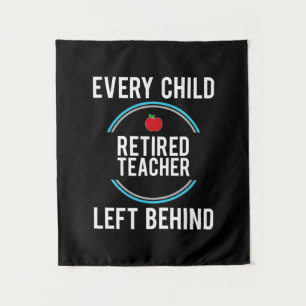 Gifts Teacher Retired Teacher Left Behind Tapestry