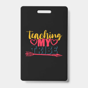 Gifts Teacher Teaching My Tribe Badge