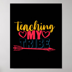 Gifts Teacher Teaching My Tribe Poster