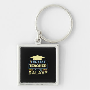 Gifts Teacher The Best Teacher In The Galaxy Keychain