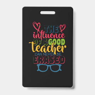 Gifts Teacher The Influence Of A Good Teacher Badge