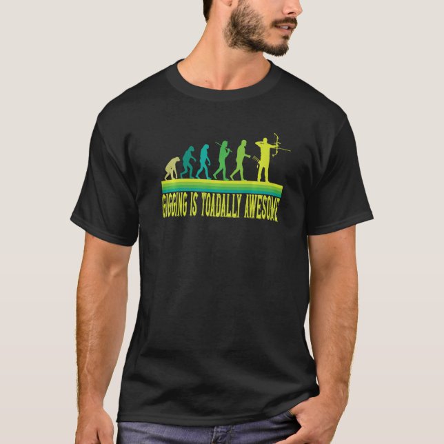 Gigging is toadally awesome Frog catching T-Shirt (Front)