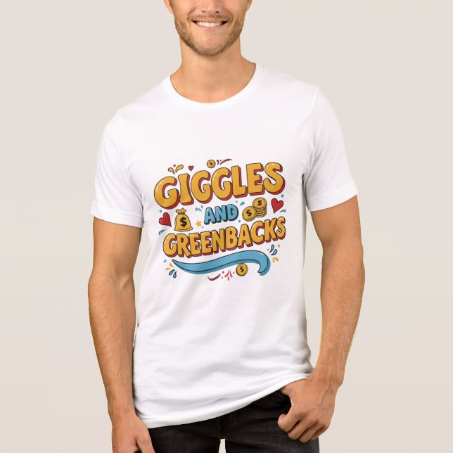 Giggles and Greenbacks New Design  Tri-Blend Shirt (Front)