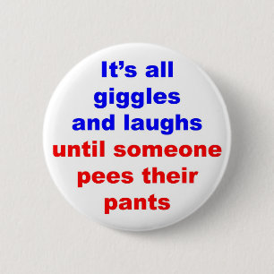 Giggles & Laughs Pees Pants 2 Inch Round Button